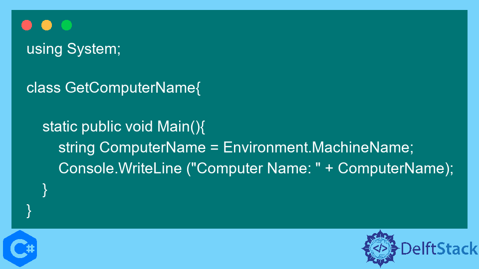 Get Computer Name in C# | Delft Stack